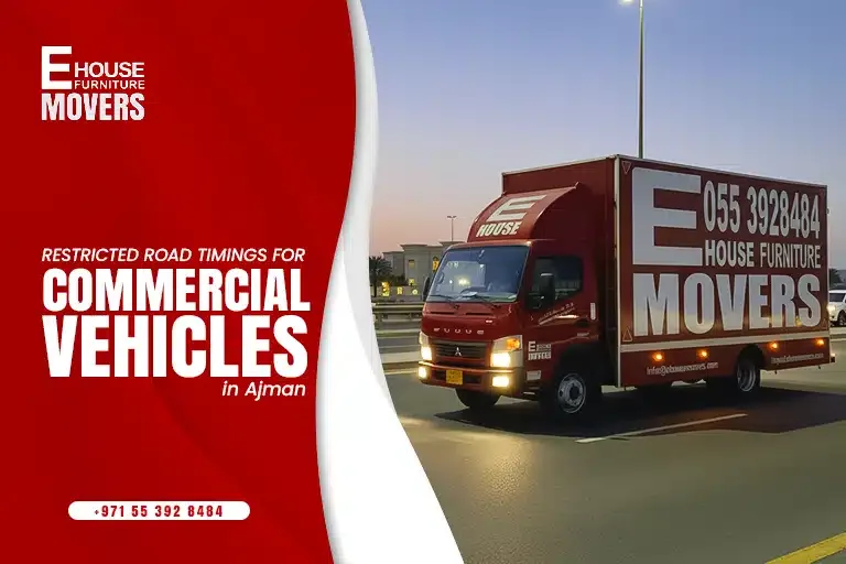 Restricted Road Timings for Commercial Vehicles in Ajman: 9 Scheduling Tactics to Protect ETA Under Truck Restrictions