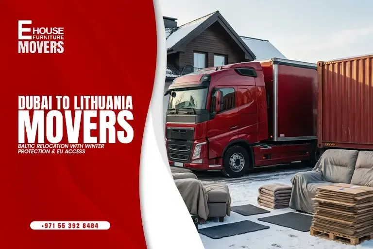 Dubai to Lithuania Movers: 9 Cost Triggers and 9 Proof Checks for Baltic Relocation, Winter Protection, and EU Access