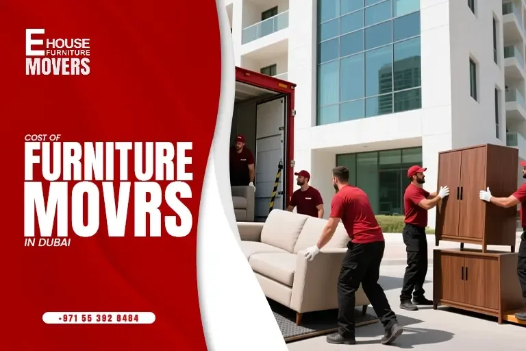 Cost of Furniture Movers in Dubai