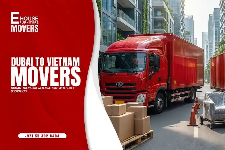 Dubai to Vietnam Movers: Urban Tropical Relocation with City Logistics. Stop Delivery Day Chaos with Slot Control and Access Proof Packs